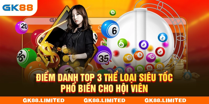 Điểm danh top 3 thể loại siêu tốc phổ biến cho hội viên