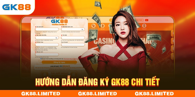 Hướng dẫn đăng ký GK88 chi tiết