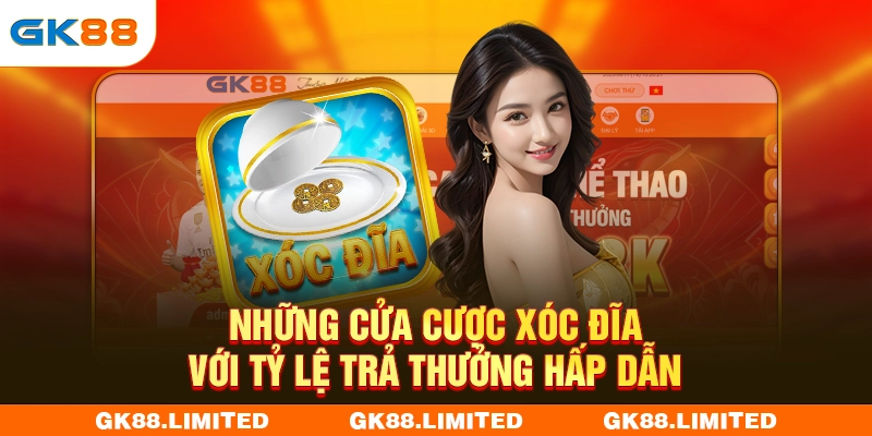 Những cửa cược xóc đĩa với tỷ lệ trả thưởng hấp dẫn