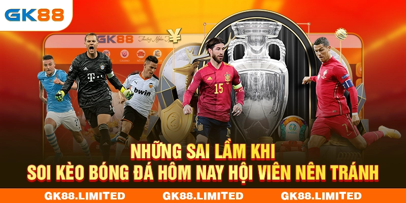 Những sai lầm khi soi kèo bóng đá hôm nay hội viên nên tránh