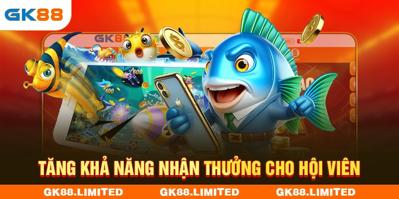 Tăng cơ hội nhận thưởng