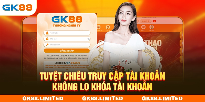 Tuyệt chiêu truy cập tài khoản không lo khóa tài khoản