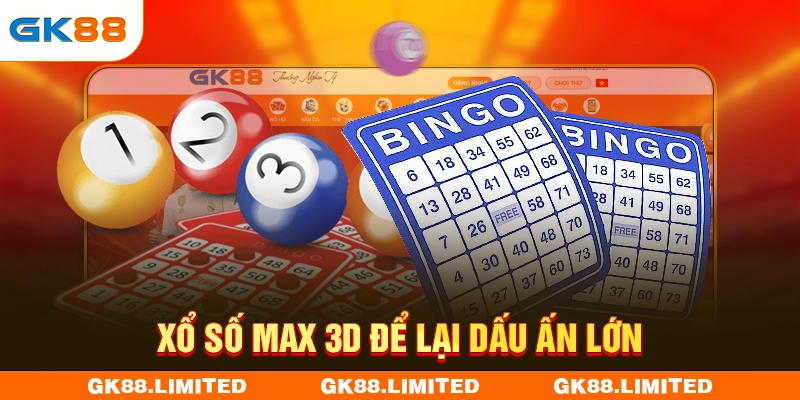 Xổ số Max 3D để lại dấu ấn lớn